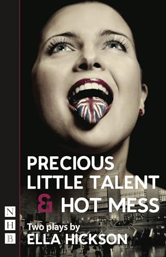 Imagen de archivo de Precious Little Talent & Hot Mess (NHB Modern Plays): Two Plays a la venta por WorldofBooks