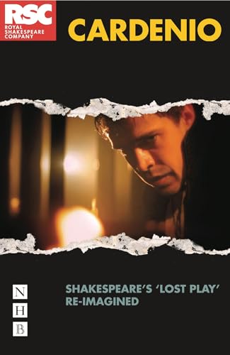 9781848421806: Cardenio: Shakespeare's 'lost play' re-imagined (NHB Classic Plays)