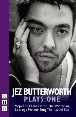 9781848422261: Jez Butterworth Plays: One (Mojo, Parlour Song, The Night Heron, The Winterling)