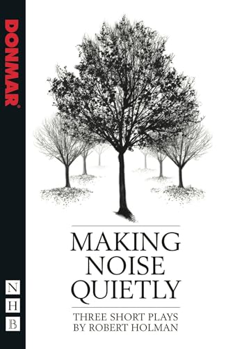 9781848422483: Making Noise Quietly (Nick Hern Books)