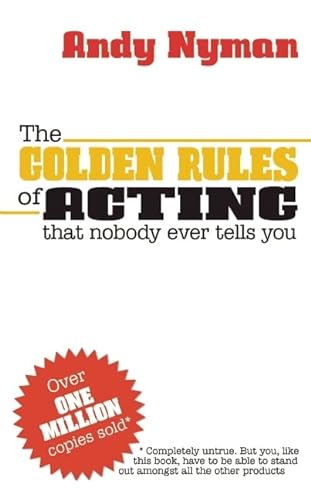 9781848422537: The Golden Rules of Acting: That Nobody Every Tells You