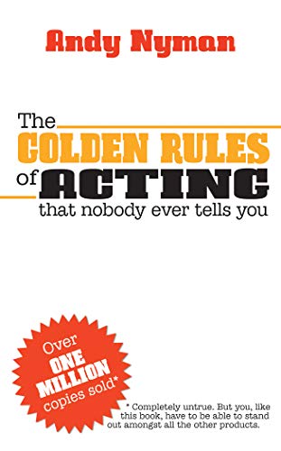 Stock image for The Golden Rules of Acting That Nobody Ever Tells You for sale by Blackwell's