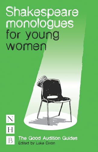 Beispielbild fr Shakespeare Monologues for Young Women (NHB Good Audition Guides) (The Good Audition Guides) zum Verkauf von WorldofBooks