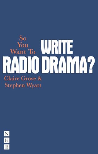 Stock image for So You Want to Write Radio Drama? for sale by GF Books, Inc.