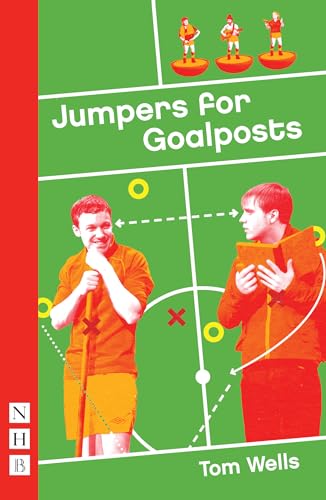 Beispielbild fr Jumpers for Goalposts (and Jonesy) (NHB Modern Plays) zum Verkauf von WorldofBooks