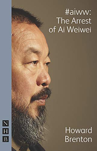 Imagen de archivo de aiww: The Arrest of Ai Weiwei (NHB Modern Plays) a la venta por WorldofBooks