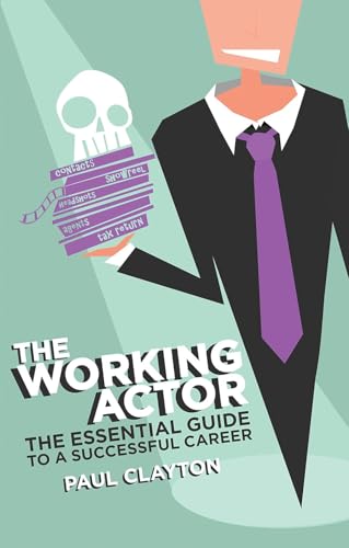 9781848424364: The Working Actor: The Essential Guide to a Successful Career