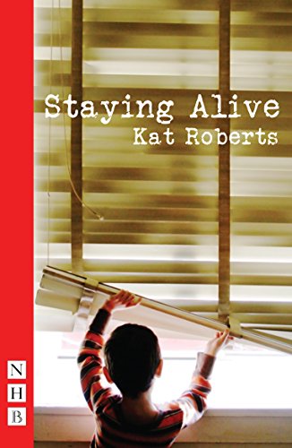 9781848425217: Staying Alive (NHB Modern Plays)