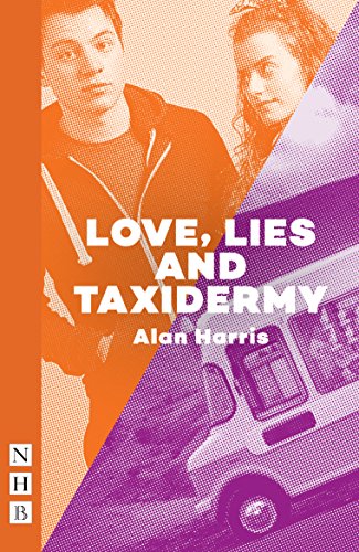 Imagen de archivo de Love, Lies and Taxidermy (NHB Modern Plays) a la venta por WorldofBooks