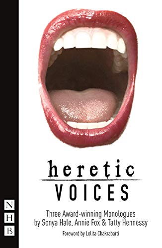 Imagen de archivo de Heretic Voices: Three Award-Winning Monologues (NHB Modern Plays) a la venta por AwesomeBooks