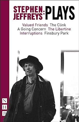 Stock image for Stephen Jeffreys Plays Valued Friends, The Clink, A Going Concern, The Libertine, Interruptions, Finsbury Park for sale by PBShop.store UK