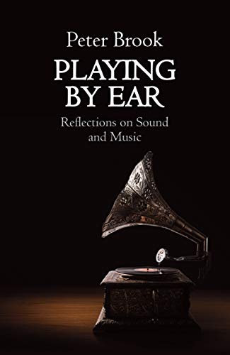 9781848428317: Playing by Ear: Reflections on Sound and Music