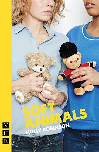 Stock image for Soft Animals (NHB Modern Plays) for sale by WorldofBooks