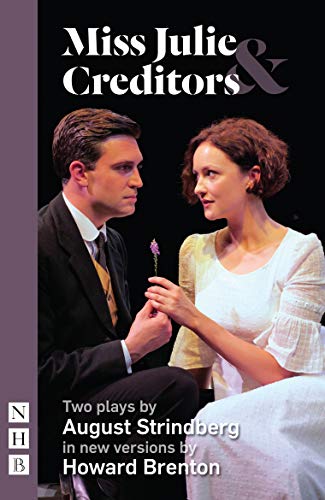 Stock image for Creditors & Miss Julie: Two Plays: Two plays by August Strindberg (NHB Classic Plays) for sale by WorldofBooks