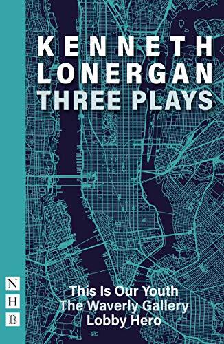 Stock image for Kenneth Lonergan: Three Plays (This is Our Youth, The Waverly Gallery, Lobby Hero) for sale by ThriftBooks-Atlanta