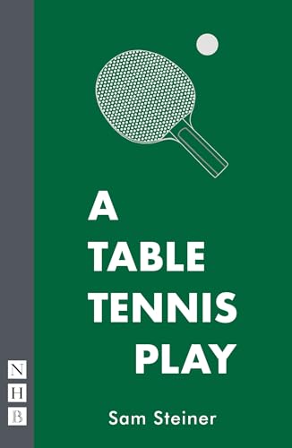 Stock image for A Table Tennis Play (NHB Modern Plays) for sale by WorldofBooks