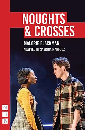 Imagen de archivo de Noughts & Crosses (SABRINA MAHFOUZ/PILOT THEATRE VERSION) (NHB Modern Plays) (Nick Hern Books) a la venta por AwesomeBooks