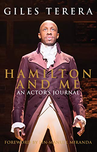 Imagen de archivo de Hamilton and Me: An Actor's Journal - a unique, inside account of the musical phenomenon a la venta por Dream Books Co.