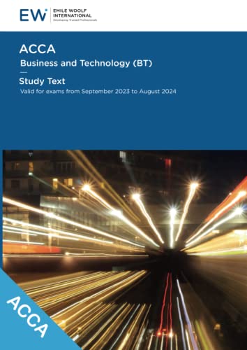 Stock image for ACCA Business and Technology (BT) Study Text - 2023-24 (ACCA - 2023-24) for sale by Books Unplugged
