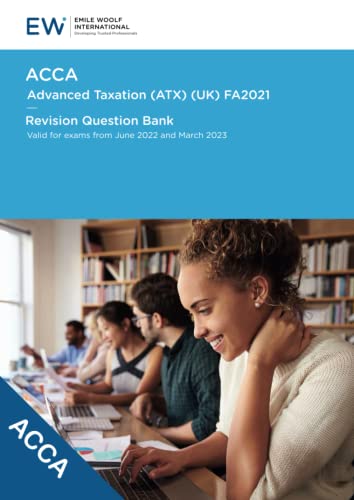 Stock image for ACCA Advanced Taxation (ATX) FA2021 - Revision Question Bank - 2022-23 (ACCA - 2022-23) for sale by GF Books, Inc.