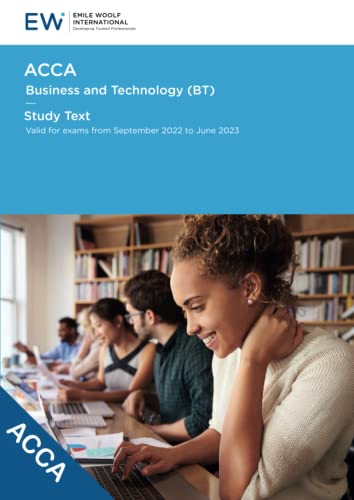 Stock image for ACCA Business and Technology (BT) Study Text - 2022-23 (ACCA - 2022-23) for sale by GF Books, Inc.