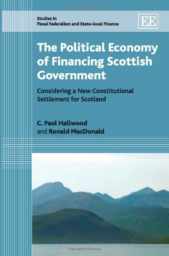 Beispielbild fr The Political Economy of Financing Scottish Government zum Verkauf von Blackwell's