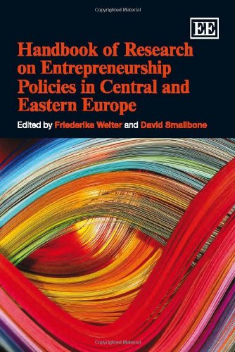 Handbook of Research on Entrepreneurship Policies in Central and Eastern Europe (Research Handbooks in Business and Management series) (9781848440869) by Welter, Friederike; Smallbone, David
