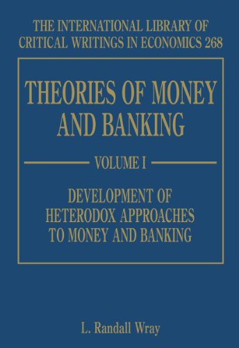 Beispielbild fr Theories of Money and Banking (International Library of Critical Writings in Economics series) zum Verkauf von Books From California