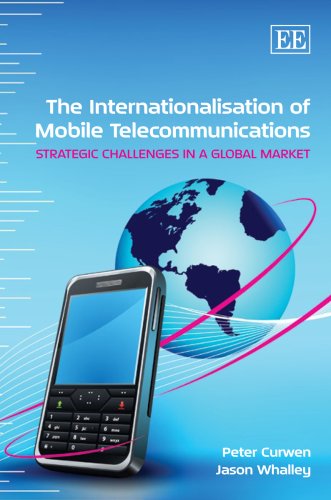 Beispielbild fr The Internationalisation of Mobile Telecommunications: Strategic Challenges in a Global Market zum Verkauf von Buyback Express