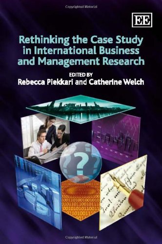9781848441842: Rethinking the Case Study in International Business and Management Research