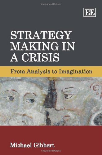 Imagen de archivo de Strategy Making in a Crisis a la venta por Blackwell's