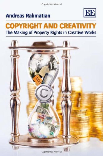 9781848442467: Copyright and Creativity: The Making of Property Rights in Creative Works