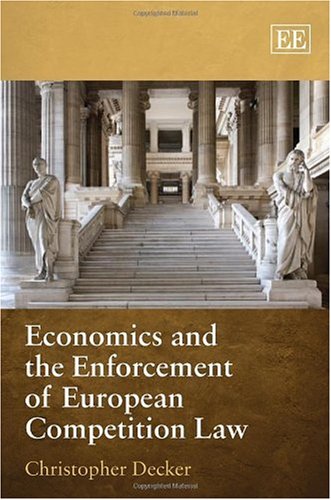 Imagen de archivo de Economics and the Enforcement of European Competition Law a la venta por Anybook.com