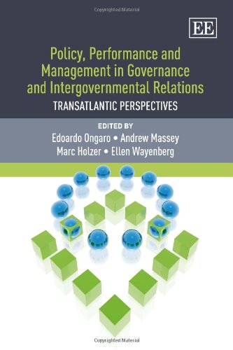 Stock image for Policy, Performance and Mangement in Governance and Intergovernmental Relations: Transatlantic Perspectives for sale by Books From California