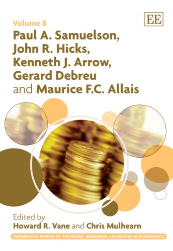 Beispielbild fr Paul A. Samuelson, John R. Hicks, Kenneth J. Arrow, Gerard Debreu and Maurice F. C. Allais (Pioneering Papers of the Nobel Memorial Laureates in Economics) zum Verkauf von Books From California