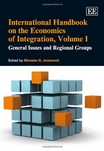 Stock image for International Handbook on the Economis of Integration: General Issues and Regional Groups for sale by Books From California