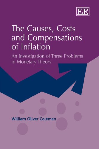 Stock image for The Causes, Costs and Compensations of Inflation: An Investigation of Three Problems in Monetary Theory for sale by Buyback Express