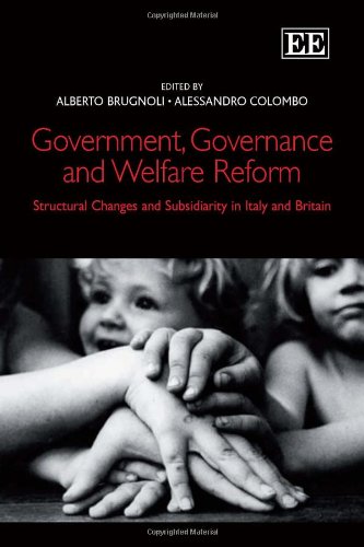 9781848444775: Government, Governance and Welfare Reform: Structural Changes and Subsidiarity in Italy and Britain