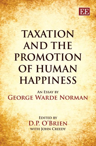 9781848444850: Taxation and the Promotion of Human Happiness: An Essay by George Warde Norman