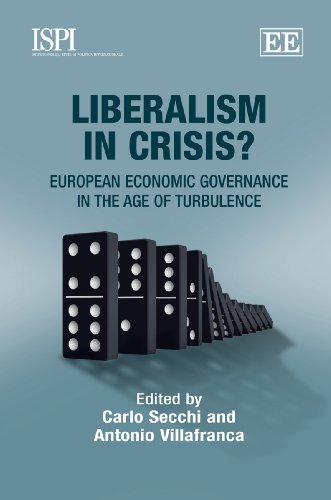 Beispielbild fr Liberalism in Crisis?: European Economic Governance in the Age of Turbulence zum Verkauf von Ammareal