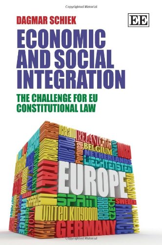 9781848445420: ECONOMIC AND SOCIAL INTEGRATION: The Challenge for EU Constitutional Law