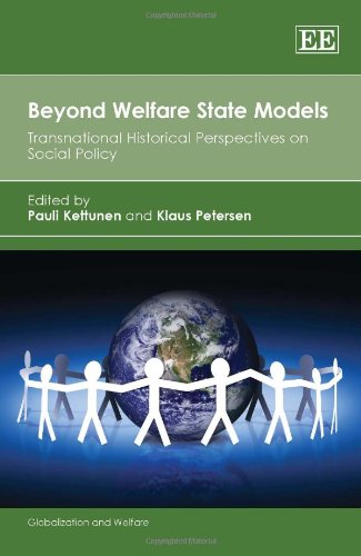 Beispielbild fr Beyond Welfare State Models: Transnational Historical Perspectives on Social Policy (Globalization and Welfare) zum Verkauf von Books From California