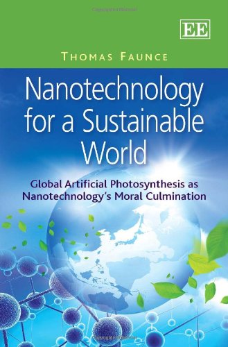 9781848446717: Nanotechnology for a Sustainable World: Global Artificial Photosynthesis as Nanotechnology’s Moral Culmination