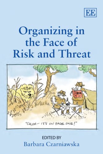 Imagen de archivo de Organizing in the Face of Risk and Threat a la venta por Blackwell's