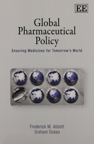 Beispielbild fr Global Pharmaceutical Policy: Ensuring Medicines for Tomorrow's World zum Verkauf von Books From California