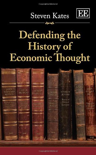 Defending the History of Economic Thought (9781848448209) by Kates, Steven