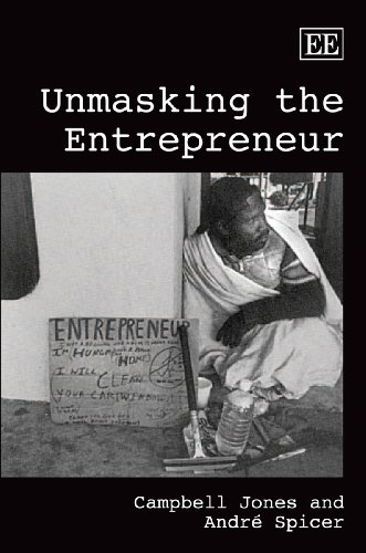 Beispielbild fr Unmasking the Entrepreneur zum Verkauf von Better World Books Ltd