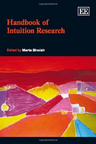 9781848448889: Handbook of Intuition Research (Research Handbooks in Business and Management series)