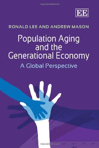 Population Aging and the Generational Economy: A Global Perspective (9781848448988) by Lee, Ronald; Mason, Andrew