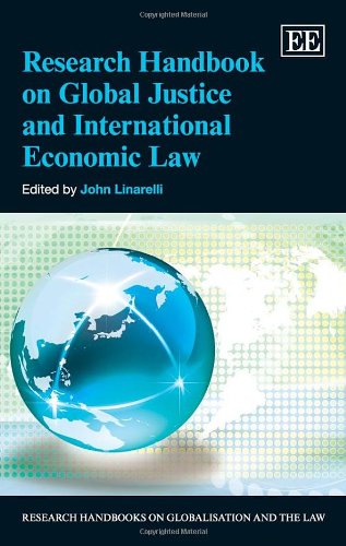 Stock image for Research Handbook on Global Justice and International Economic Law (Research Handbooks on Globalisation and the Law series) (Elgar Original reference) for sale by Books From California
